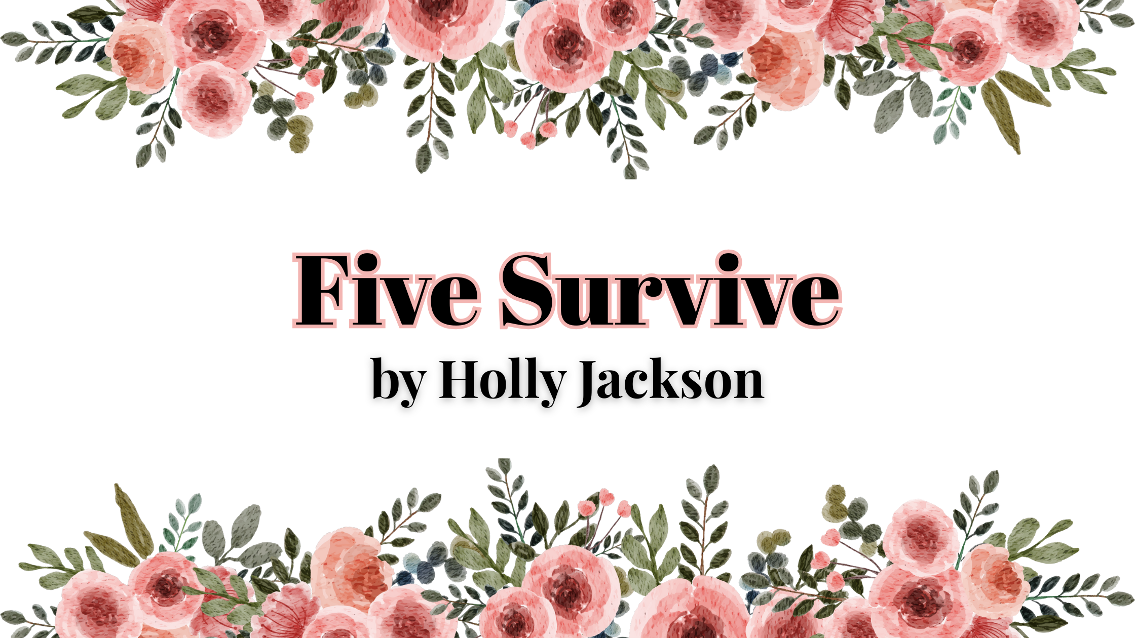 Five Survive by Holly Jackson | Book Review