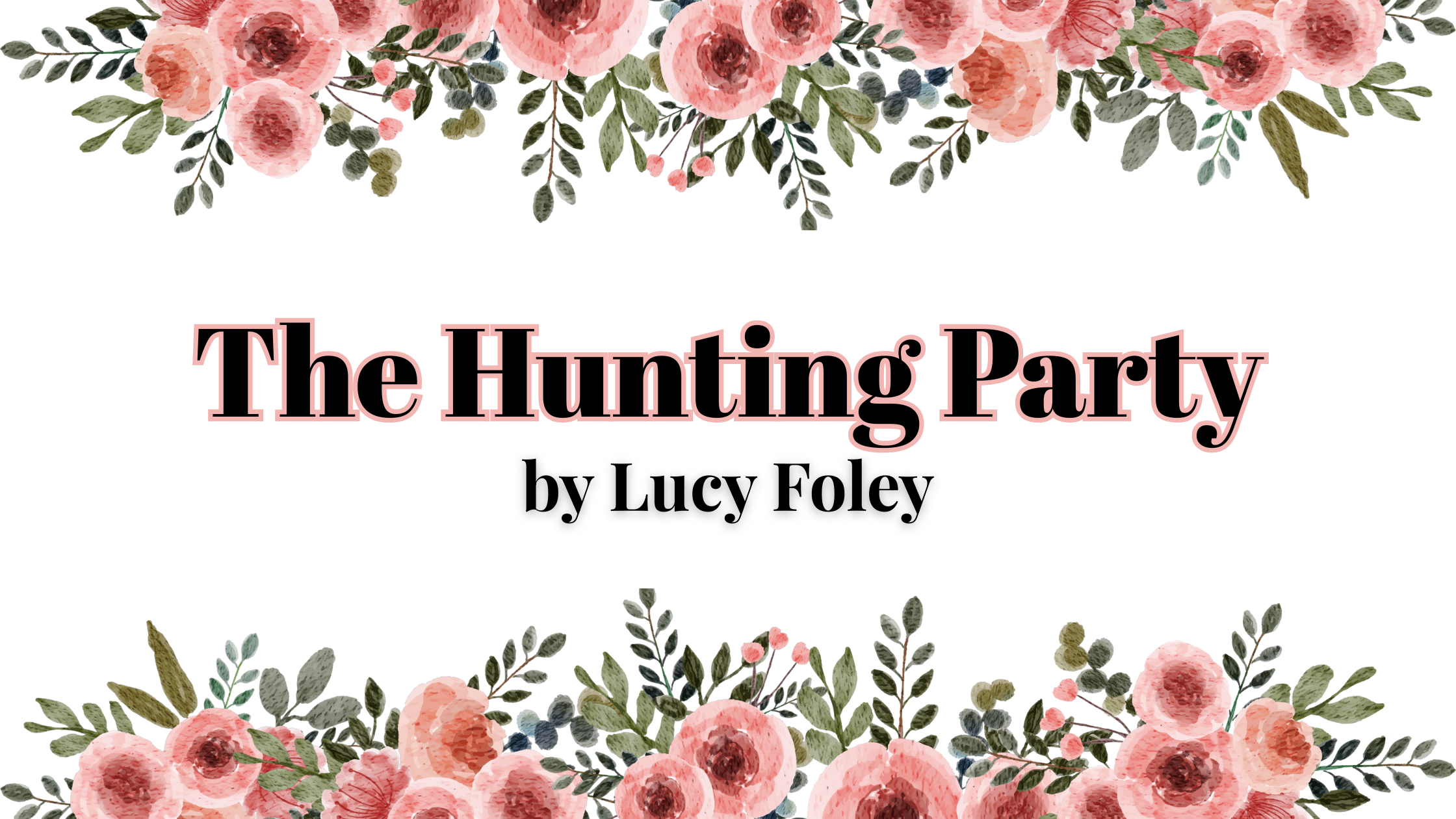 The Hunting Party by Lucy Foley | Book Review