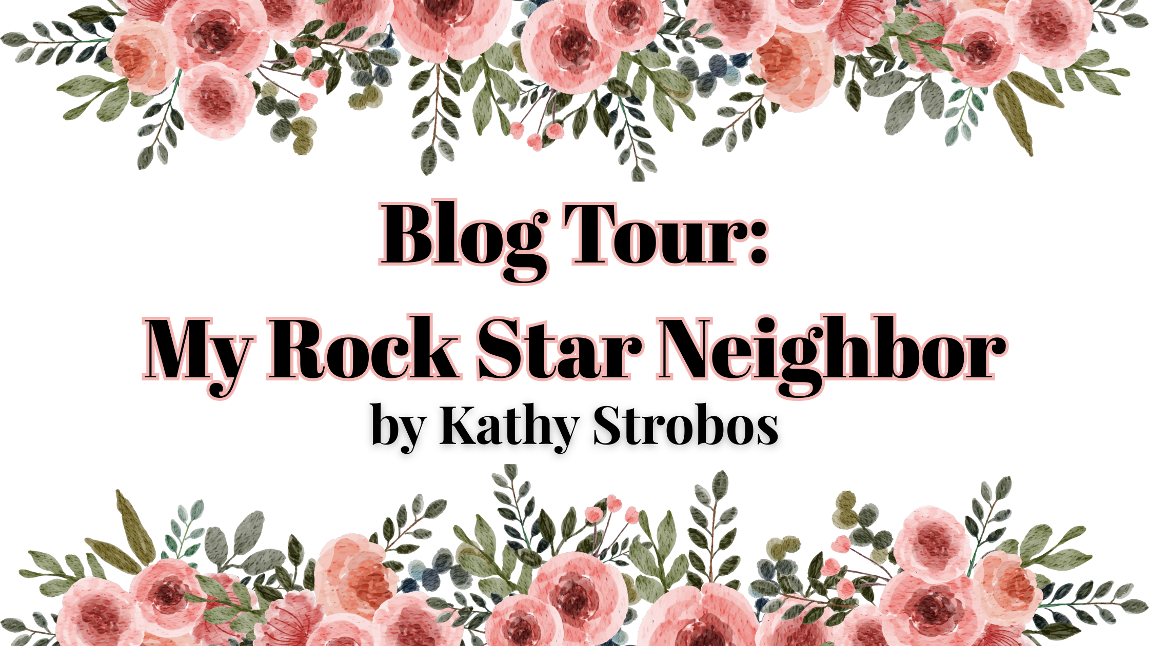 Blog Tour: My Rock Star Neighbor by Kathy Strobos