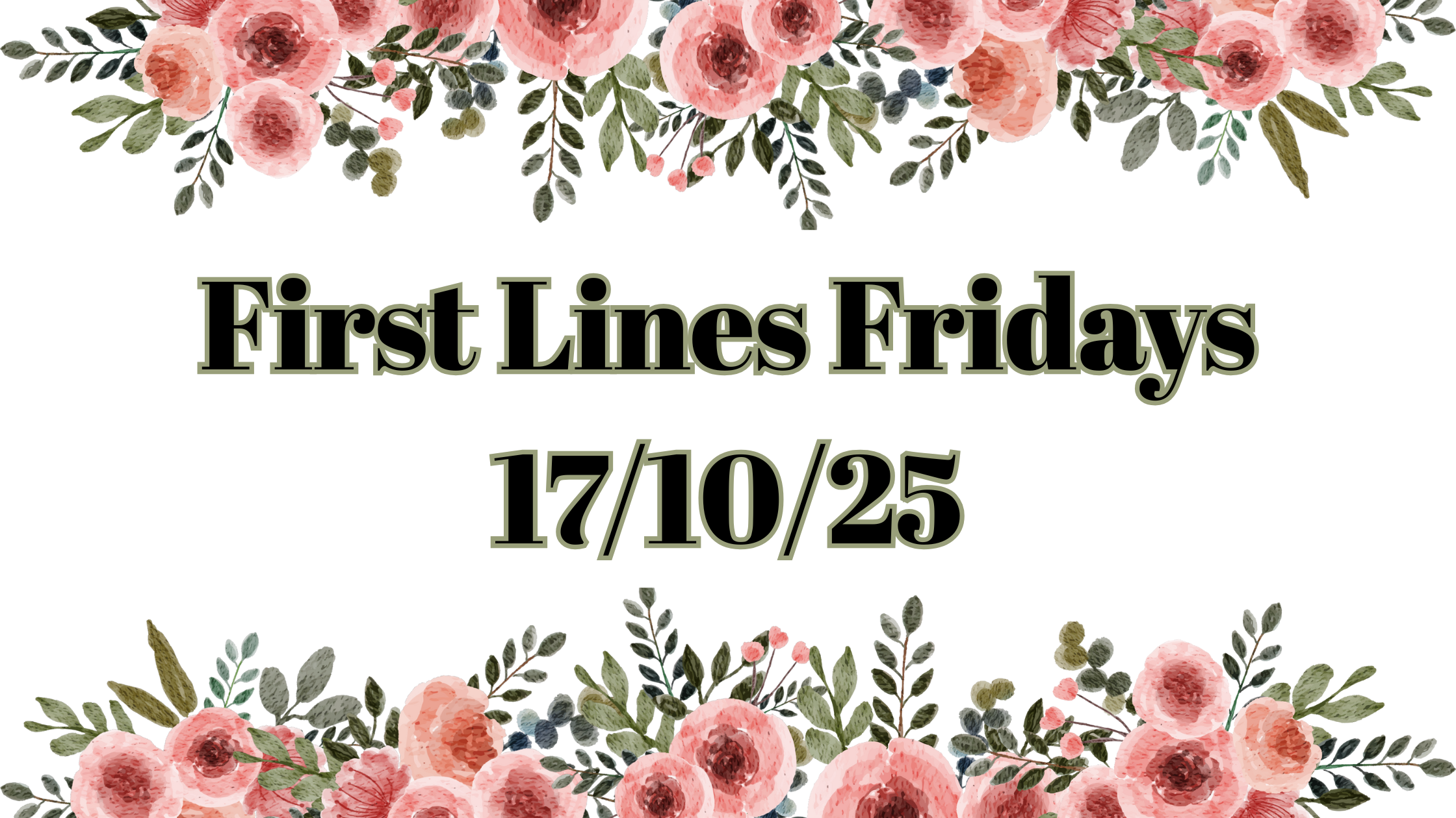 First Lines Fridays – 17th October 2025