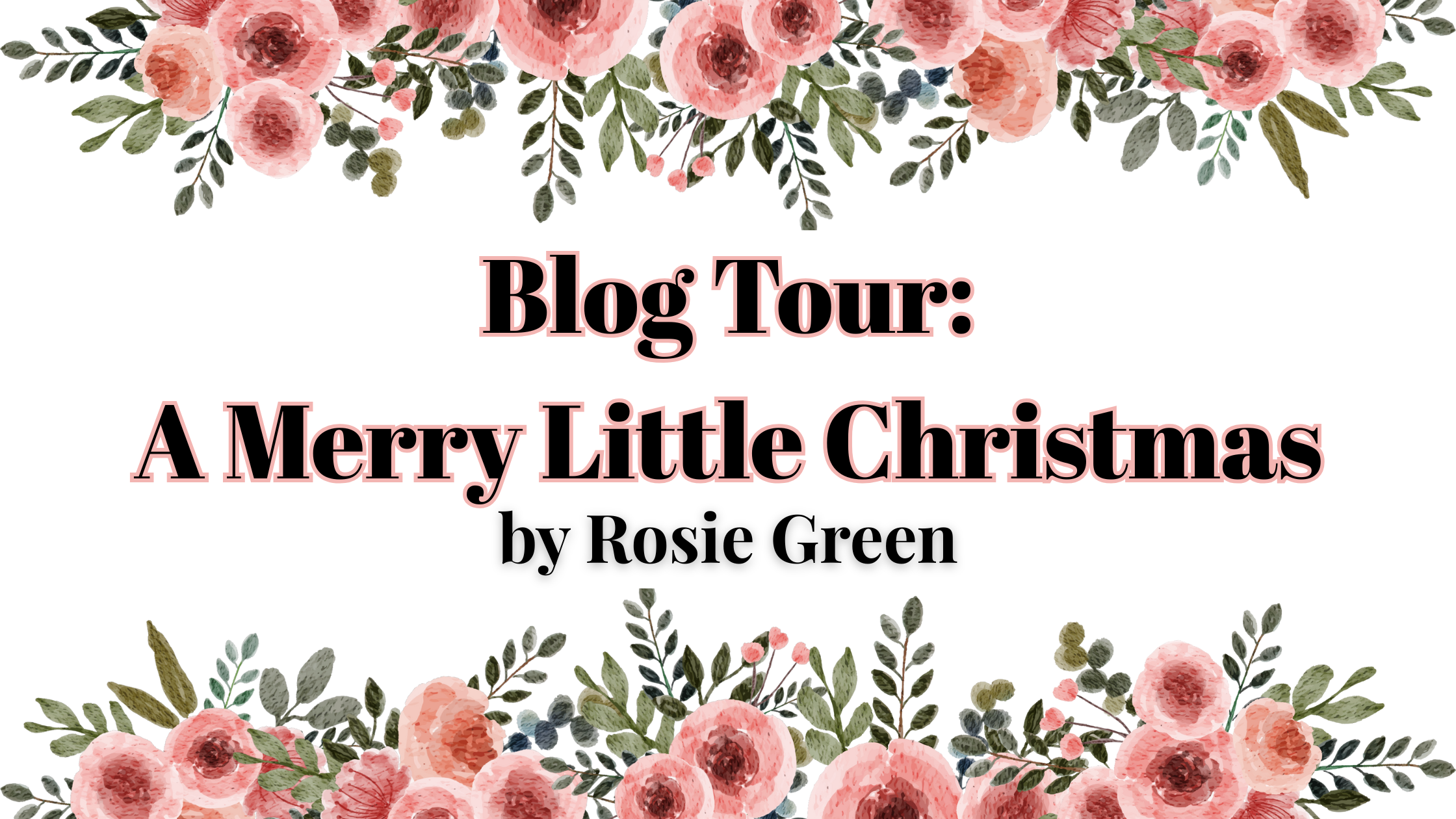 Blog Tour: A Merry Little Christmas by Rosie Green