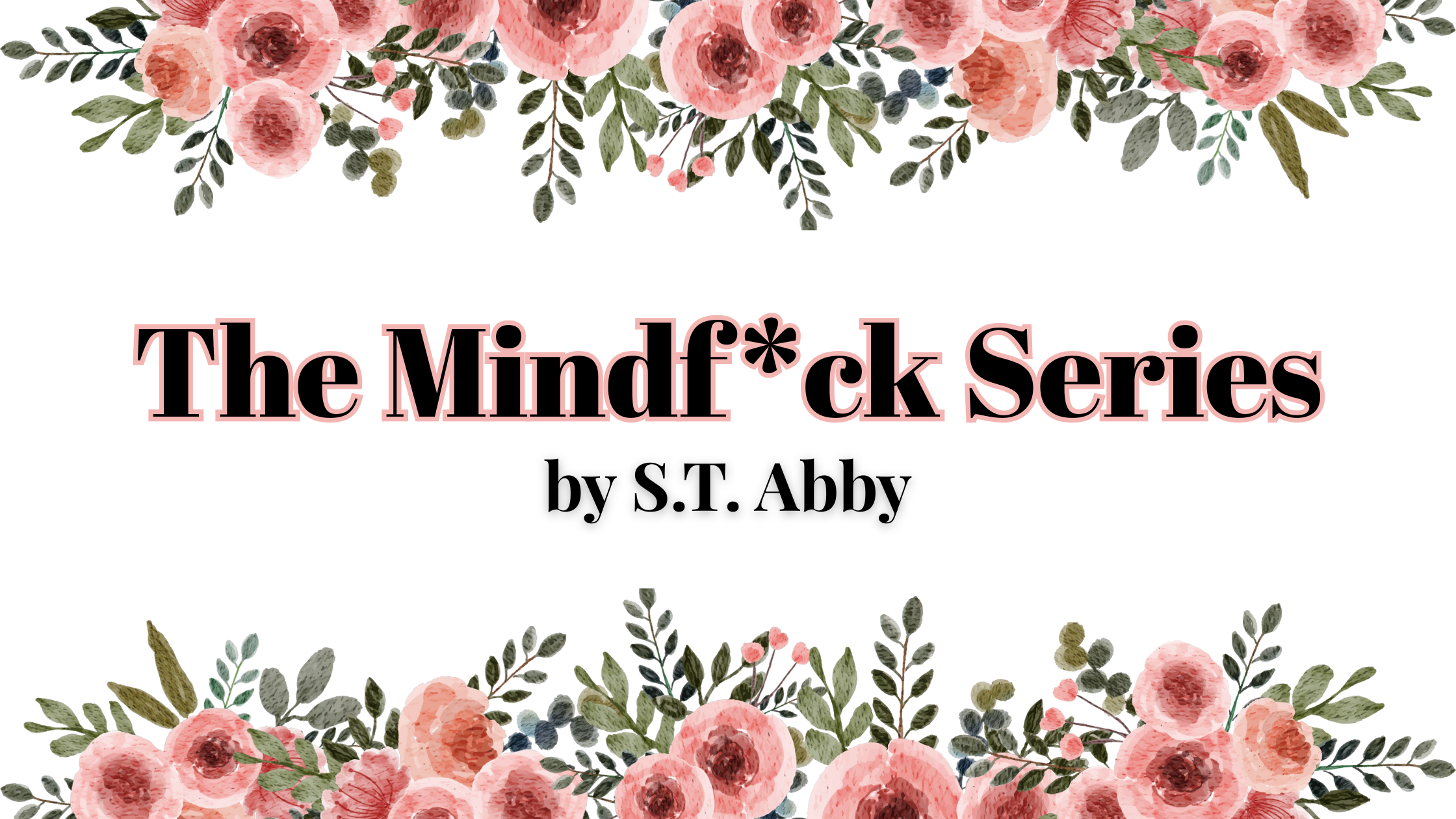 The Mindf*ck Series by S.T. Abby | Book Series Review
