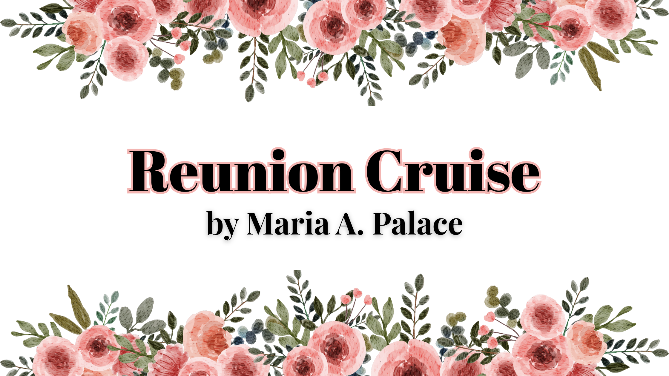 Reunion Cruise by Maria A. Palace | Book Review
