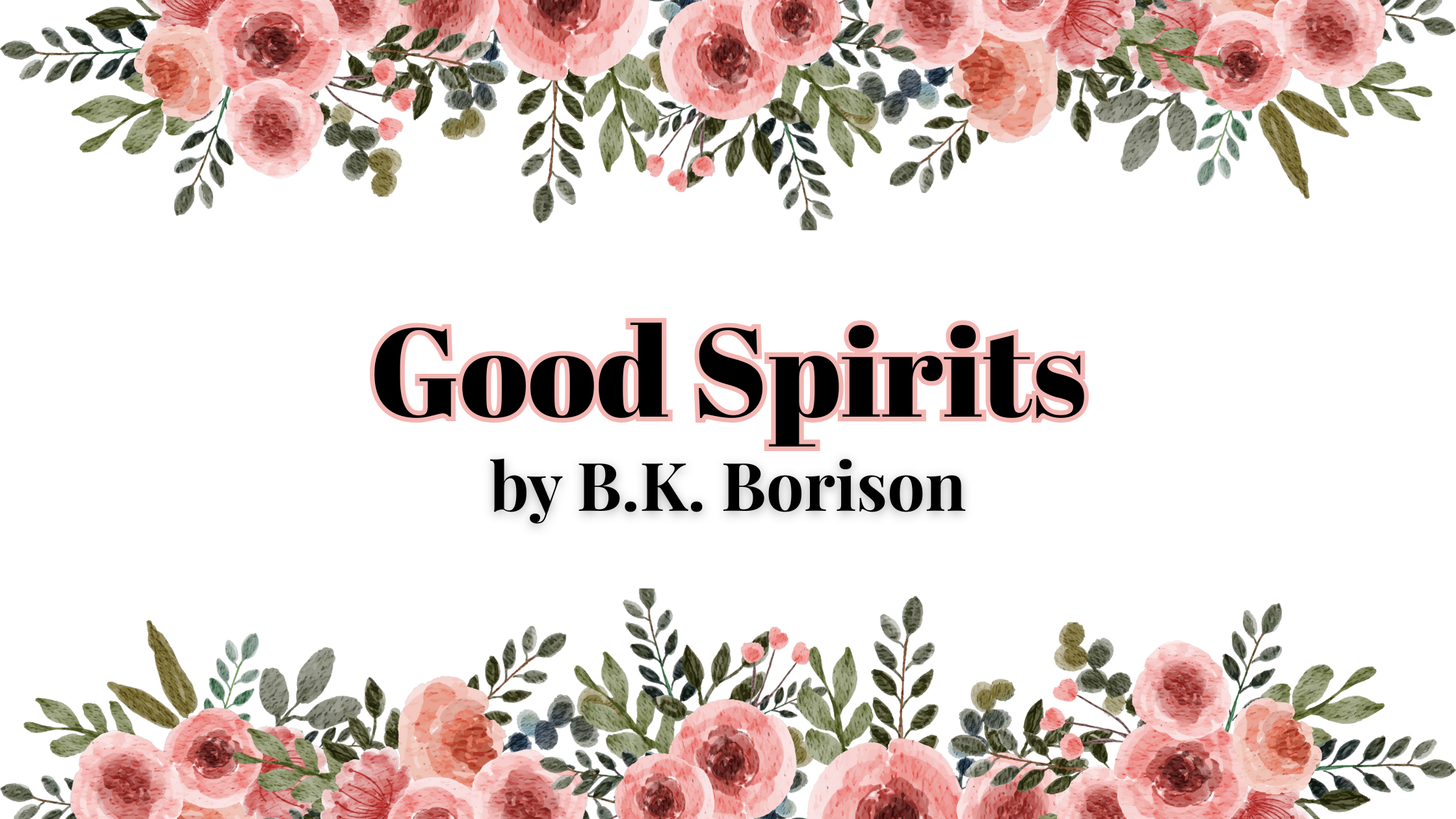 Good Spirits by B.K. Borison | Book Review