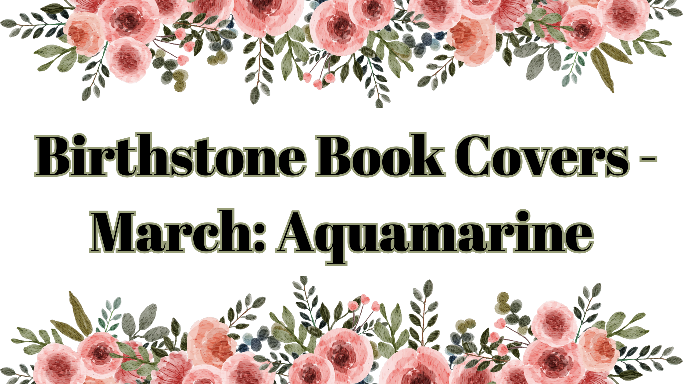 Birthstone Book Covers – March: Aquamarine